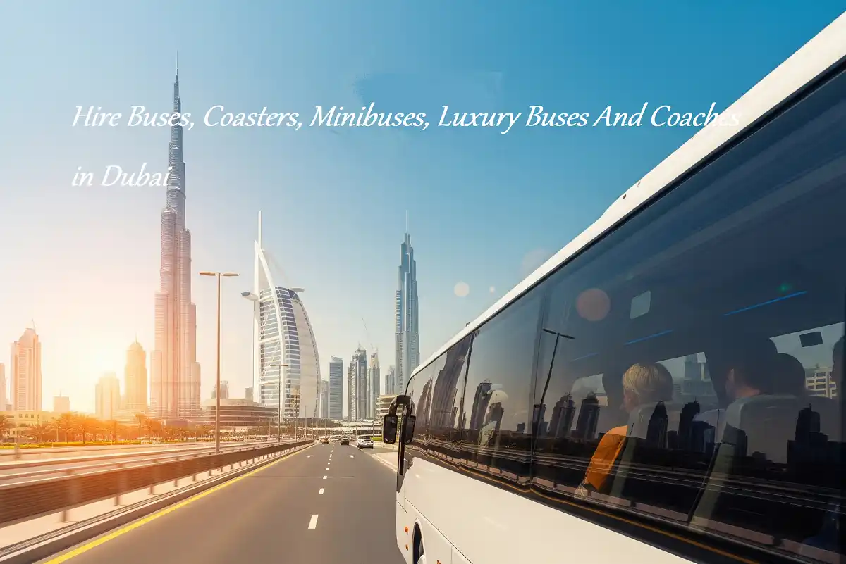 Bus Rental in Dubai - Hire buses for your travel needs